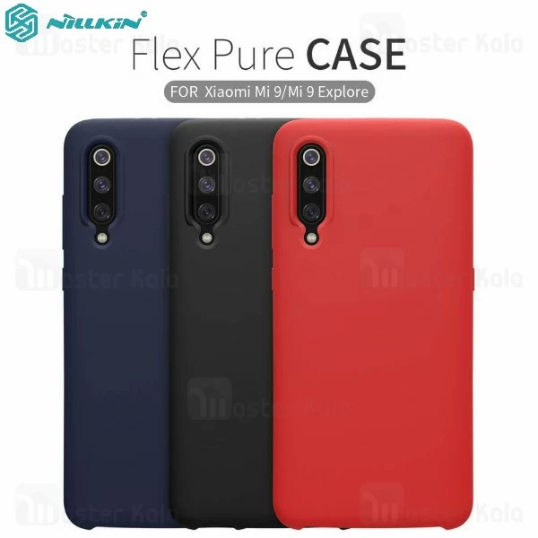 قاب سیلیکونی نیلکین شیائومی Xiaomi Mi 9 / Mi9 Explorer Nillkin Flex PURE Case